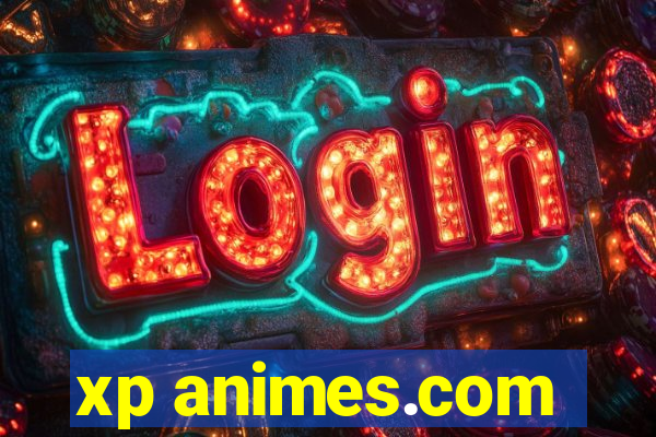 xp animes.com