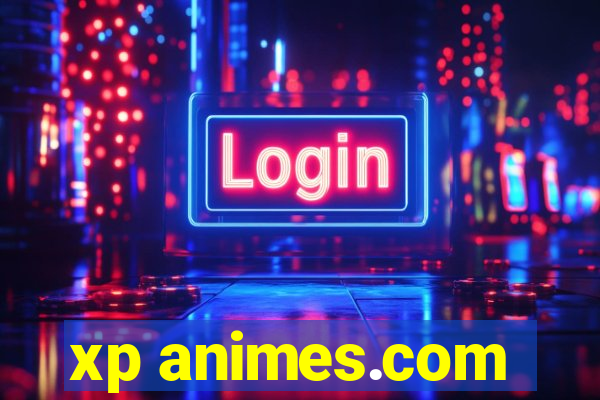xp animes.com