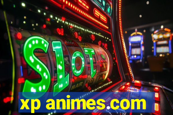 xp animes.com