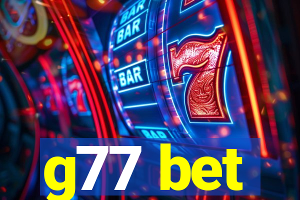 g77 bet