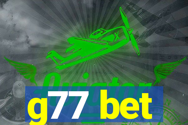 g77 bet