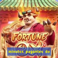 minutos pagantes do fortune ox