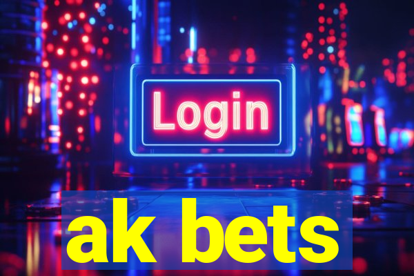 ak bets