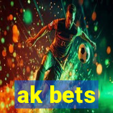 ak bets