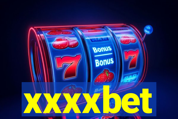 xxxxbet