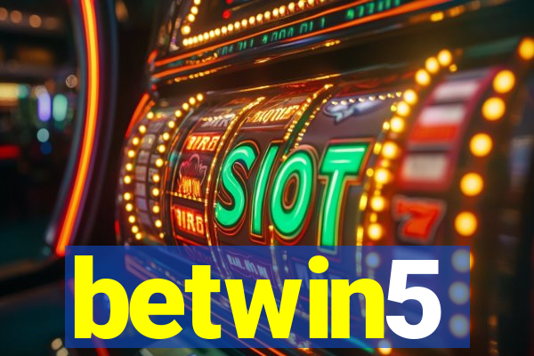 betwin5