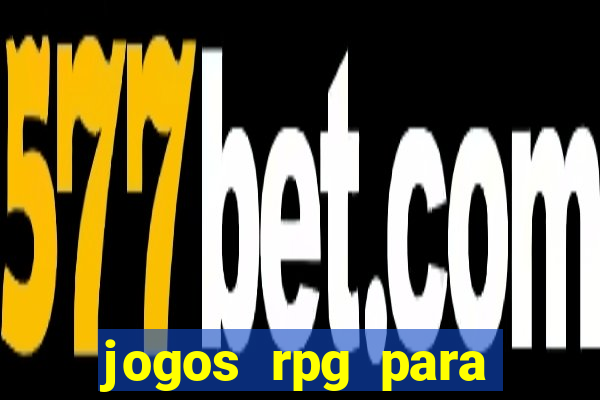 jogos rpg para ganhar dinheiro
