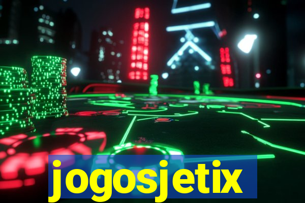jogosjetix