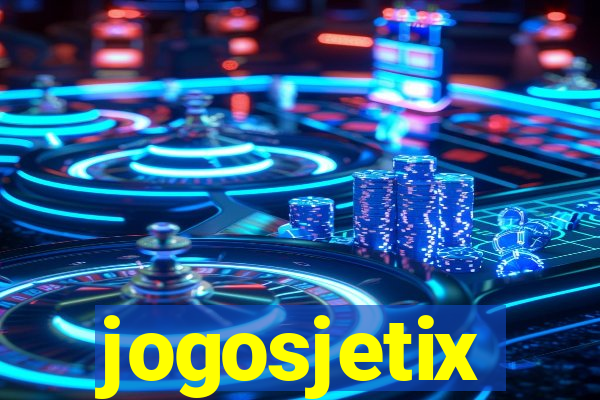 jogosjetix