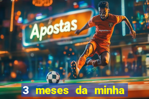 3 meses da minha princesa tumblr