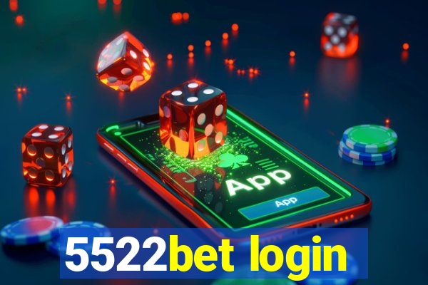 5522bet login