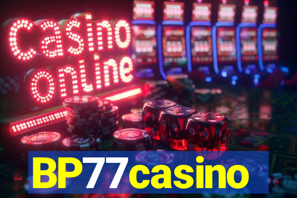 BP77casino