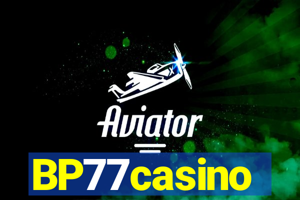 BP77casino