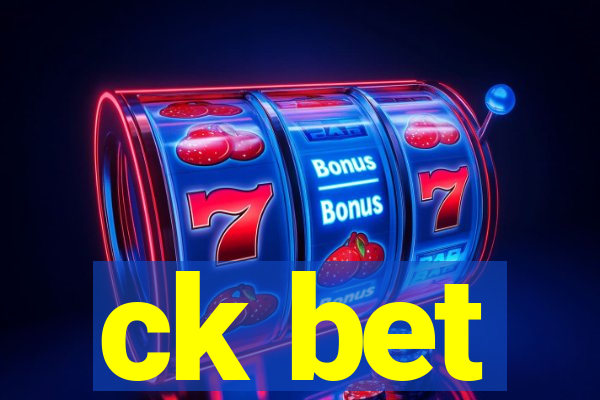 ck bet