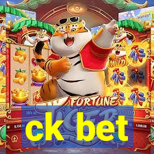 ck bet