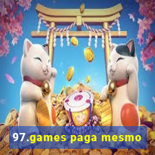 97.games paga mesmo
