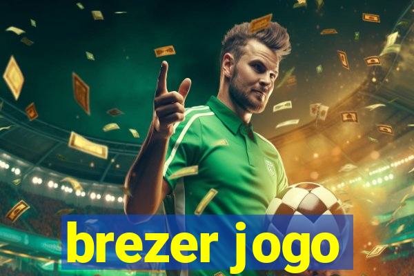 brezer jogo