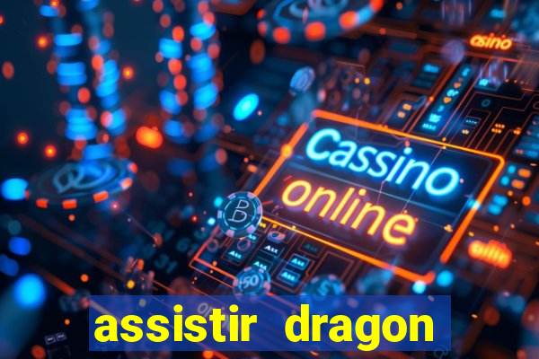 assistir dragon ball super dublado online