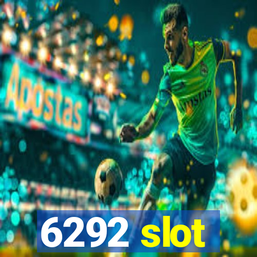 6292 slot