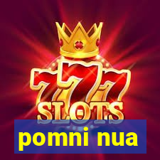 pomni nua