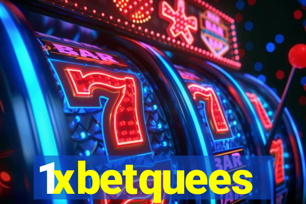 1xbetquees