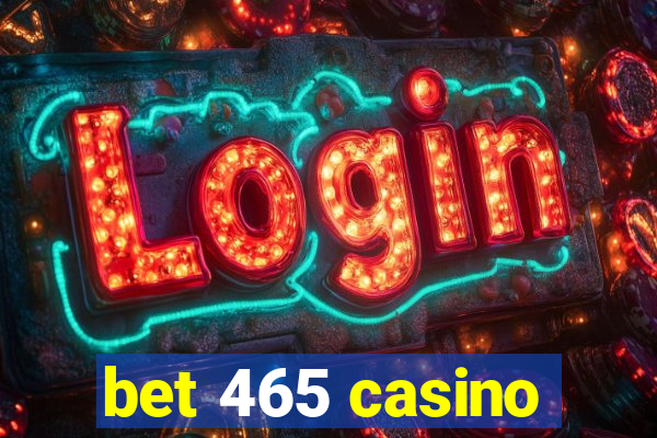 bet 465 casino