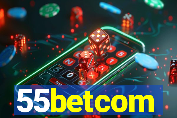 55betcom