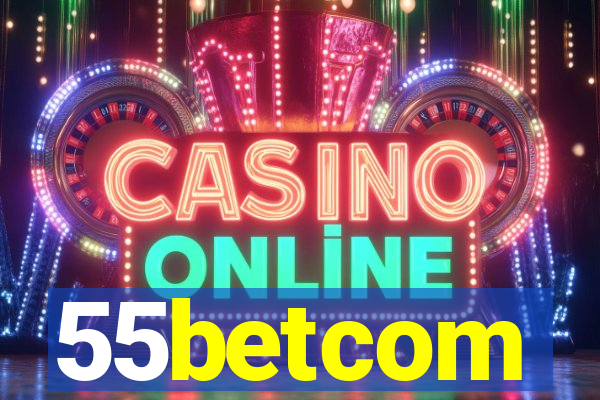 55betcom