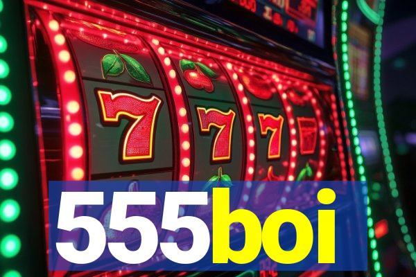 555boi