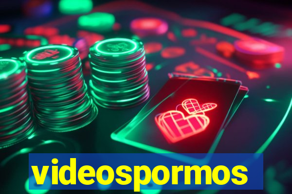 videospormos