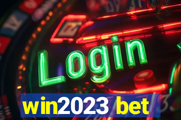 win2023 bet