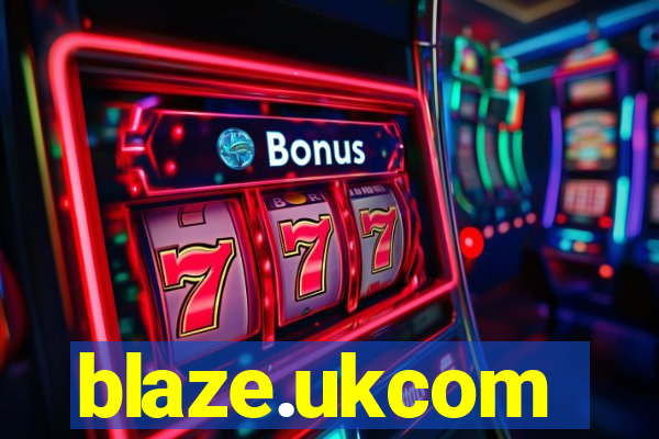 blaze.ukcom