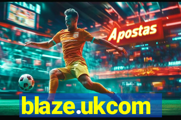 blaze.ukcom