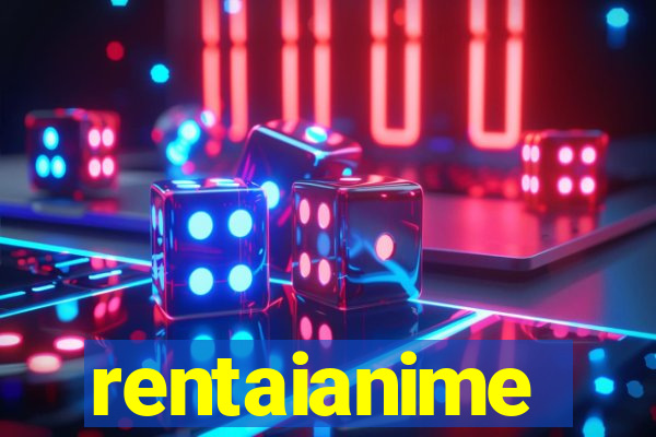 rentaianime