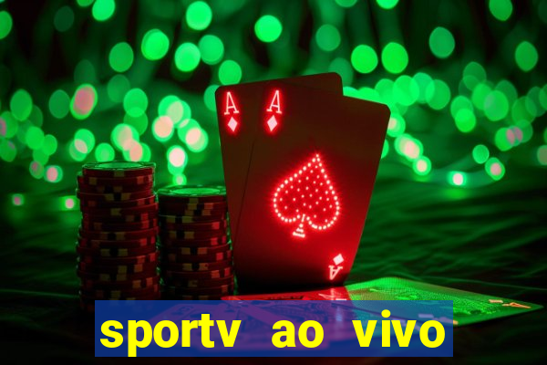 sportv ao vivo online multi