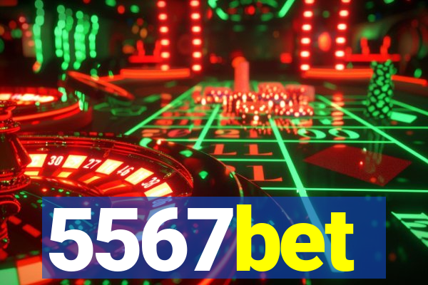5567bet
