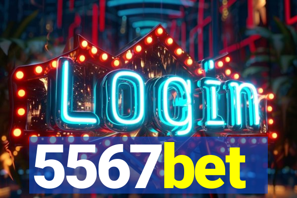 5567bet