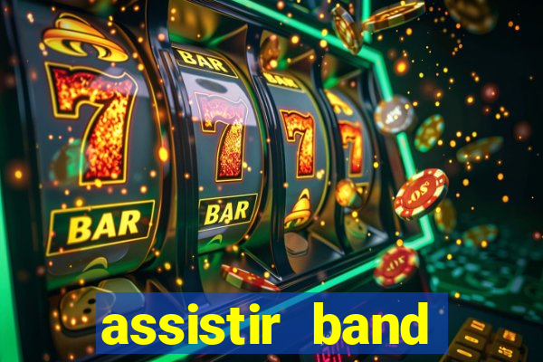 assistir band sports ao vivo