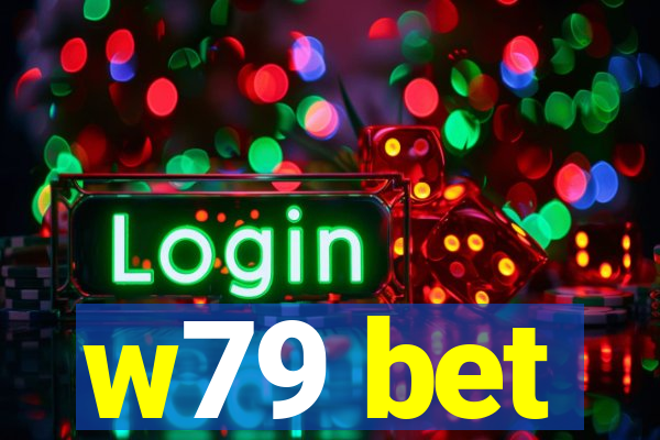 w79 bet