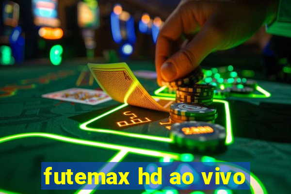 futemax hd ao vivo