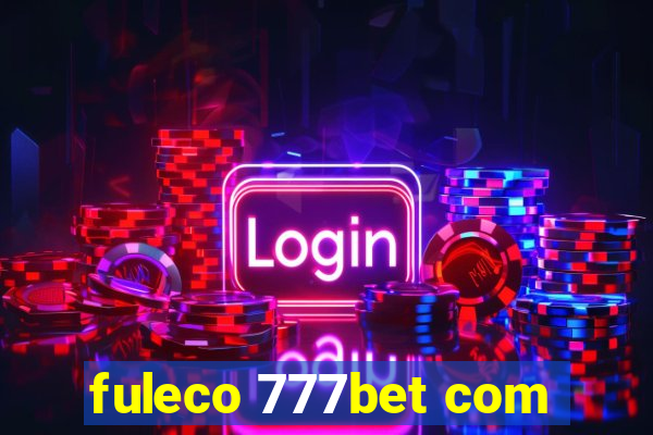 fuleco 777bet com