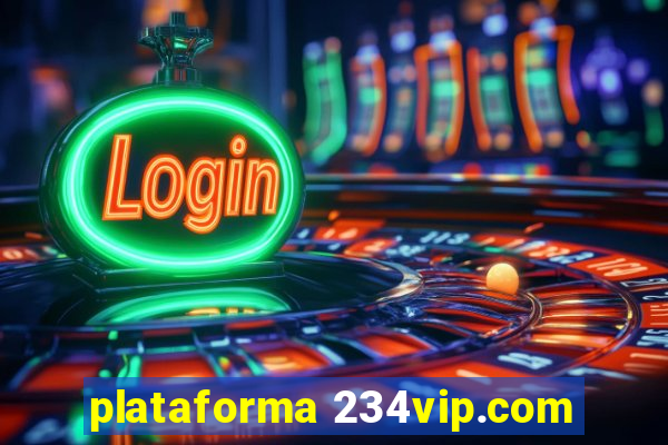 plataforma 234vip.com