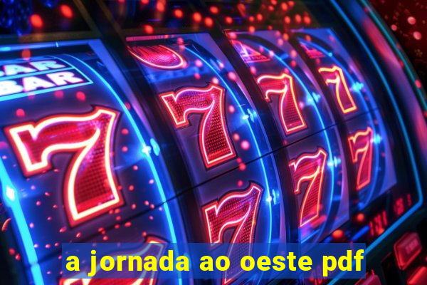 a jornada ao oeste pdf