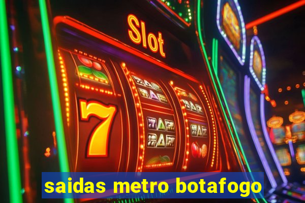 saidas metro botafogo