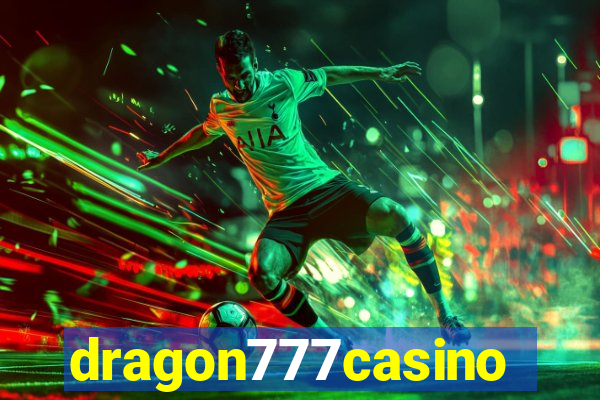 dragon777casino