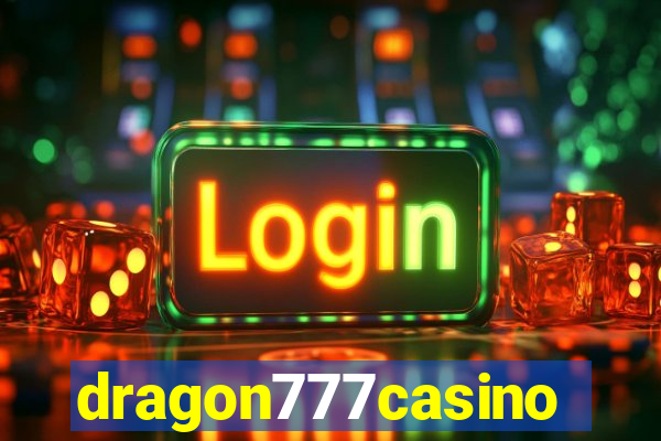 dragon777casino