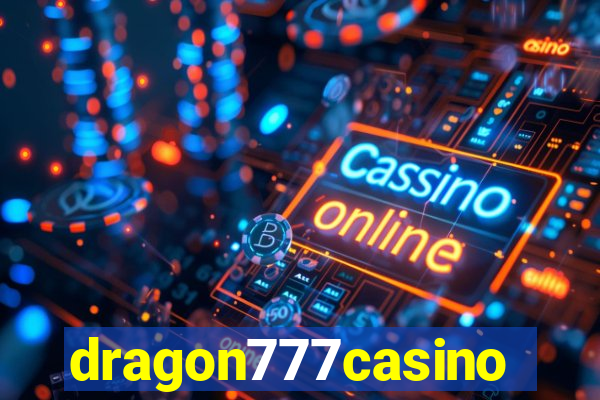 dragon777casino