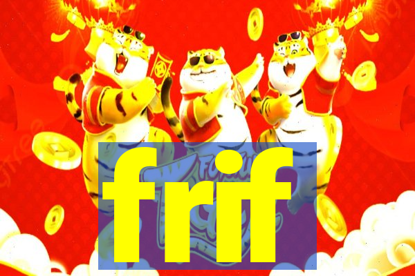 frif