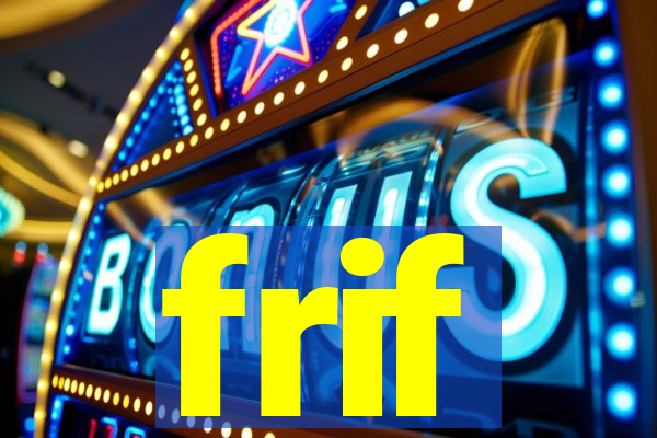 frif