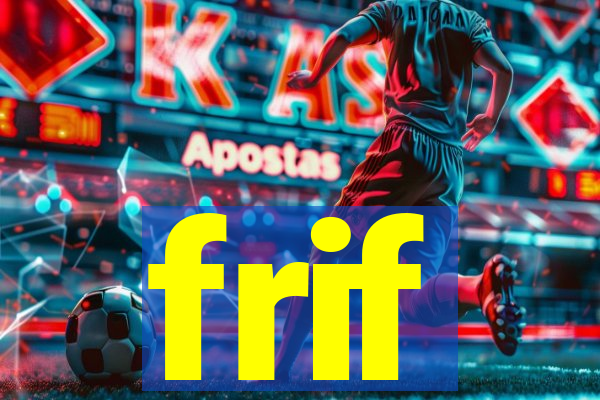 frif
